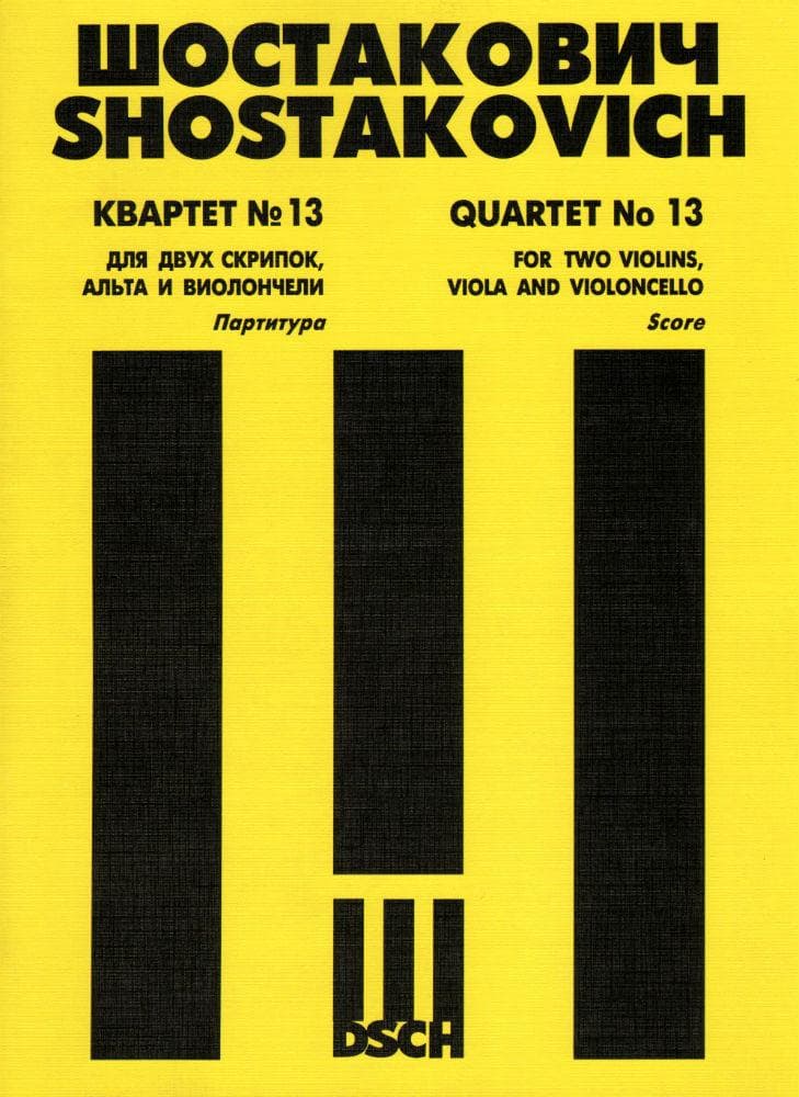Shostakovich, Dmitri - Quartet No 13 in b-flat, Op 138 Published by DSCH