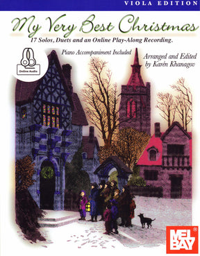 My Very Best Christmas - for One or Two Violas and Piano - with Optional Online Audio - arranged by Karén Khanagov - Mel Bay Publications