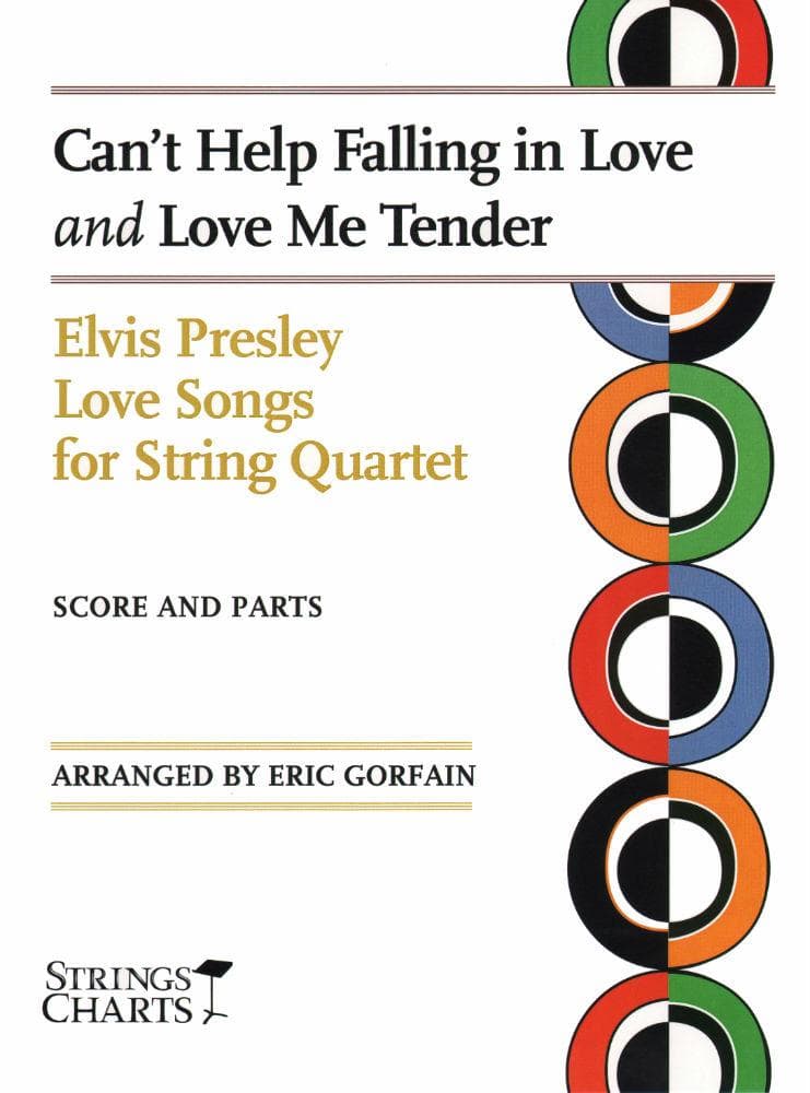 Can't Help Falling in Love / Love Me Tender - String Quartet - Score and Parts - arranged by Eric Gorfain - String Letter Publishing
