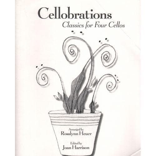 Cellobrations: Classics for 4 Cellos - arranged and edited by Rosalynn Heuer and Joan Harrison - Enterprising Rabbit Publications