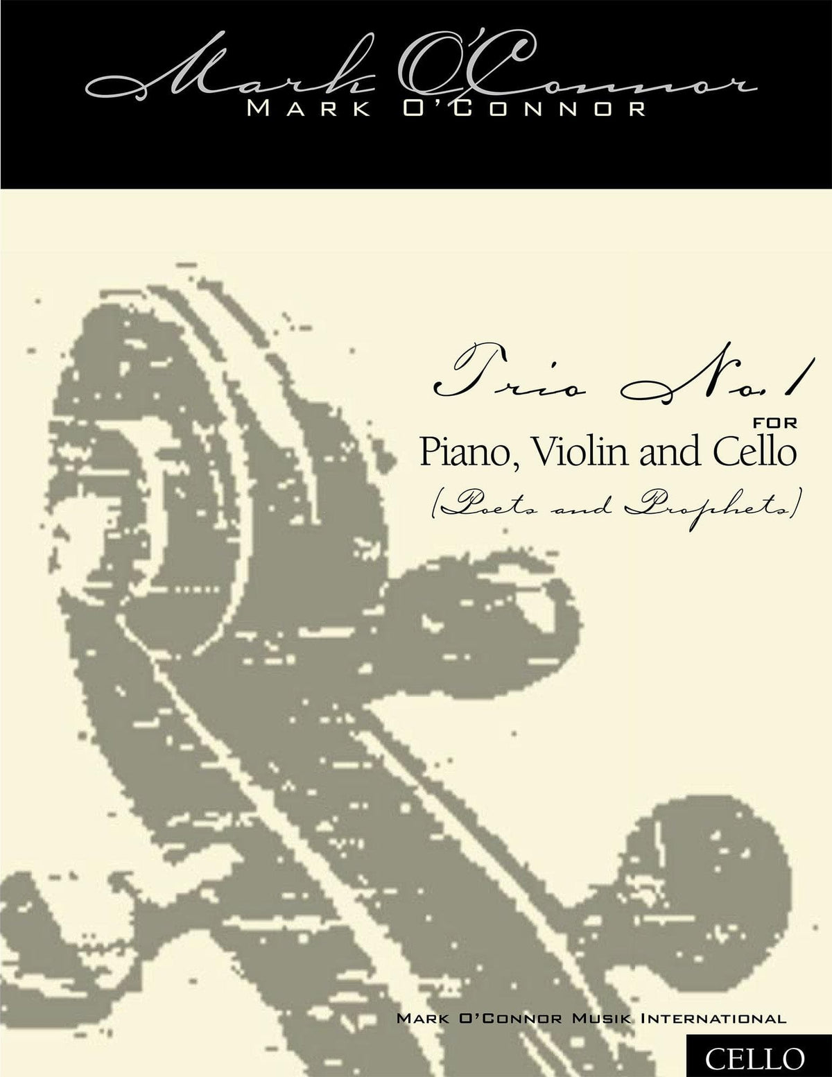 O'Connor, Mark - Trio No. 1 (Poets and Prophets) for Piano, Violin and Cello - Cello - Digital Download