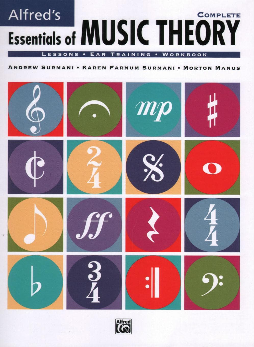 Alfred's Essentials of Music Theory (Complete) - by Andrew Surmani, Karen Farnum Surmani, and Morton Manus - Alfred Music Publishing