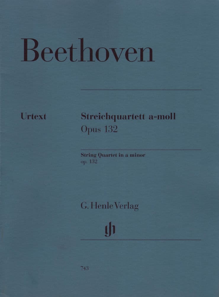 Beethoven, Ludwig - String Quartet in a minor Op 132 - Henle Verlag Edition