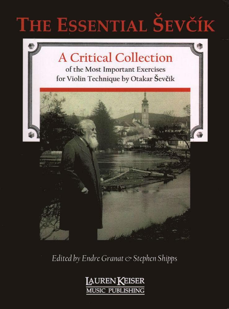 Sevcik, Otakar - The Essential Sevcik: A Critical Collection of the Most Important Exercises - Violin - published by Lauren Keiser Music