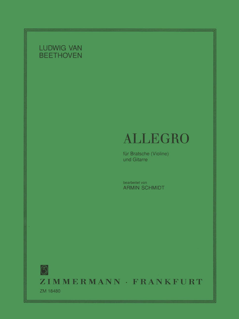 Beethoven, Ludwig - Allegro WoO 33 for Viola (Violin) and Guitar - Arranged by Schmidt - Wilhelm Zimmermann Publication