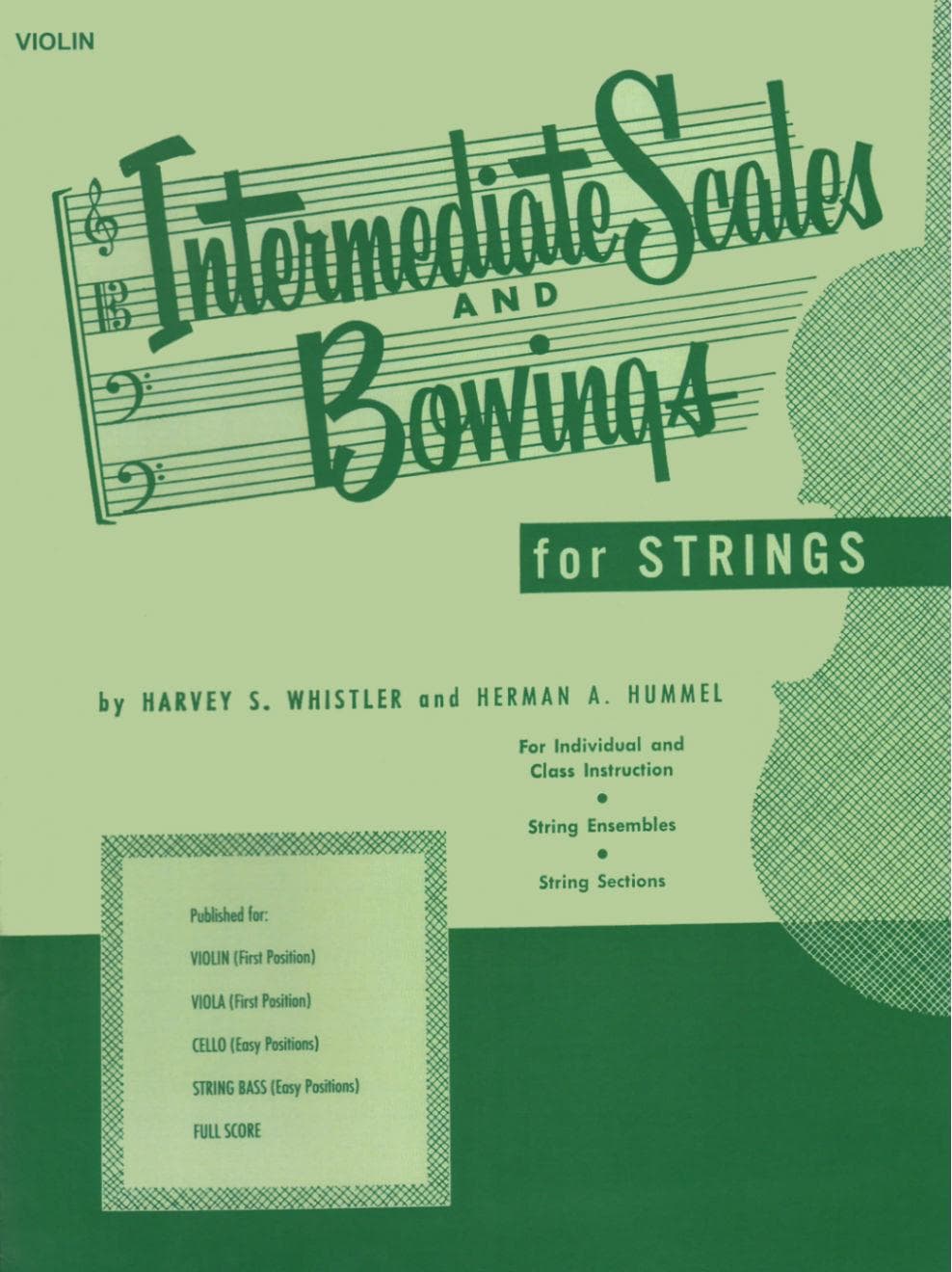 Whistler/Hummel - Intermediate Scales & Bowings, for Violin Published by Rubank Publications