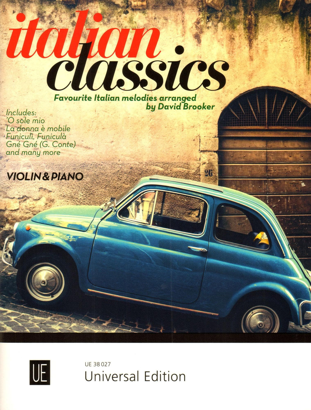 Italian Classics -  for Violin and Piano - arranged by David Brooker - Universal Edition