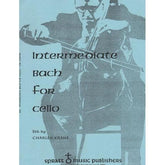 Intermediate Bach for Cello - Cello and Piano - edited by Charles Krane - Spratt Music Publishers