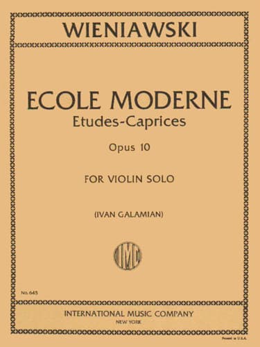 Wieniawski, Henryk - Ecole Moderne, Op 10 - Solo Violin - edited by Ivan Galamian - published by International Music Company