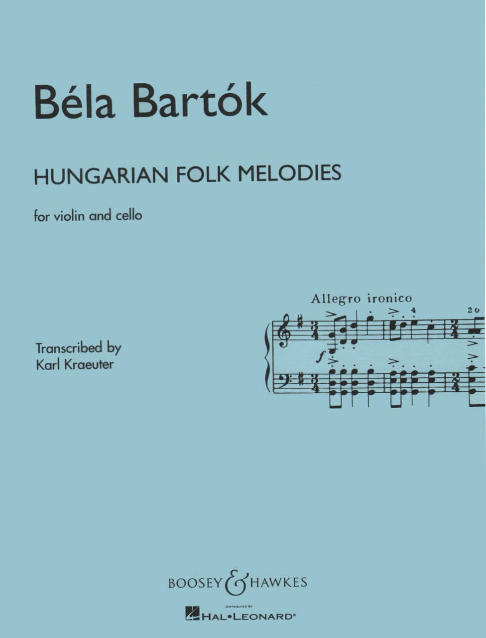 Bartok, Bela - Hungarian Folk Melodies Sz 53 for Violin and Cello - Transcribed by Kraeuter - Boosey & Hawkes Edition