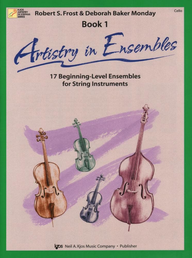 Frost/Monday - Artistry in Ensembles, Book 1 - Cello - Neil A Kjos Music Co