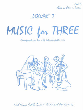 Music for Three, Volume 7, Part 2 Violin, Flute or Oboe Published by Last Resort Music