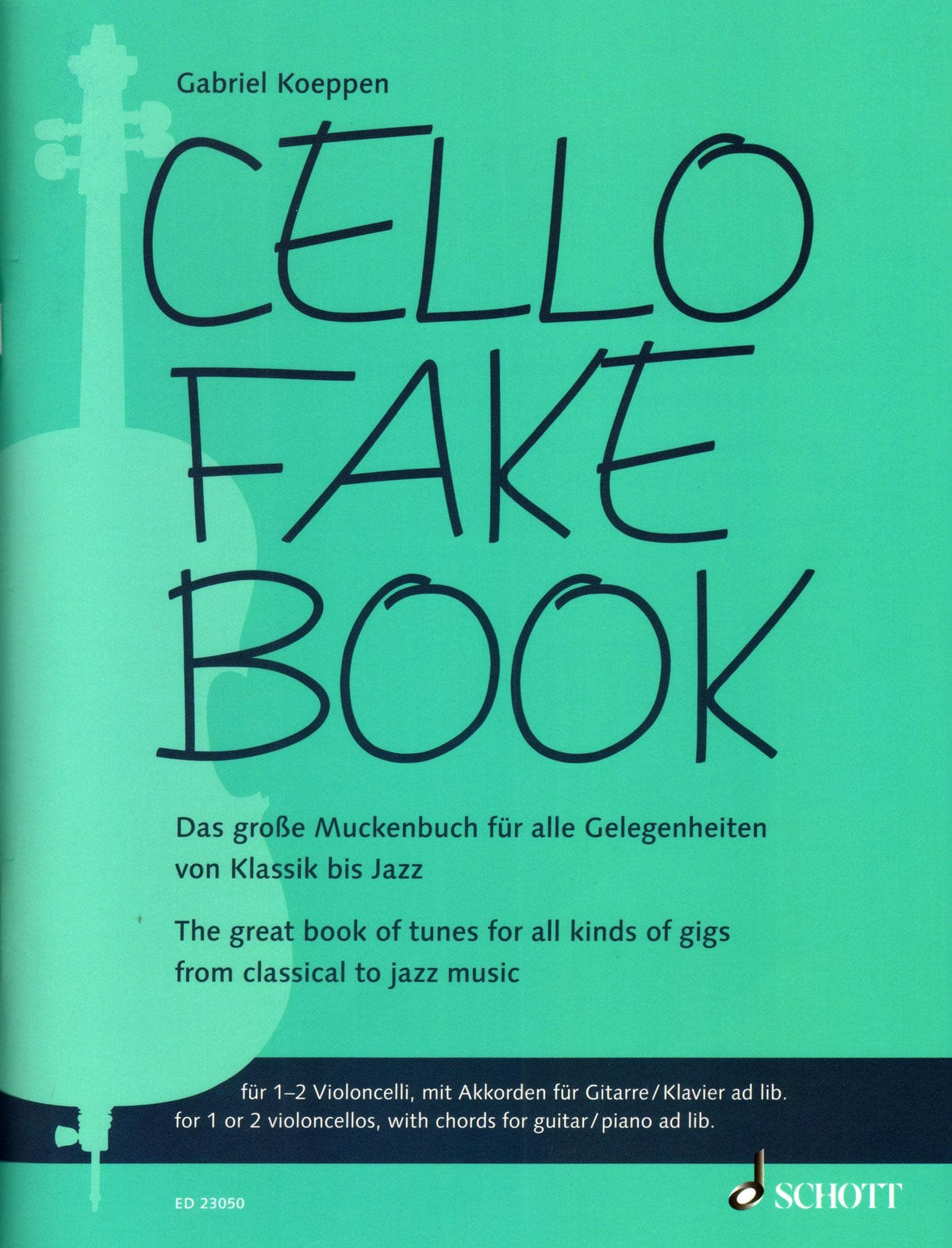 Koeppen, Gabriel - Cello Fake Book - for 1 or 2 Cellos - Schott Music