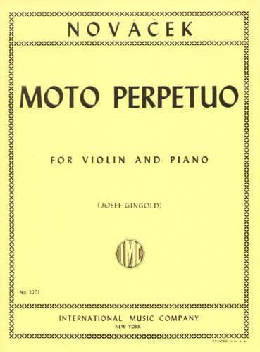 Novacek, Ottokar - Moto Perpetuo - for Violin and Piano - Edited by Josef  Gingold - International Music Company