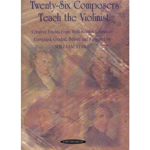 26 Composers Teach the Violinist by William Starr