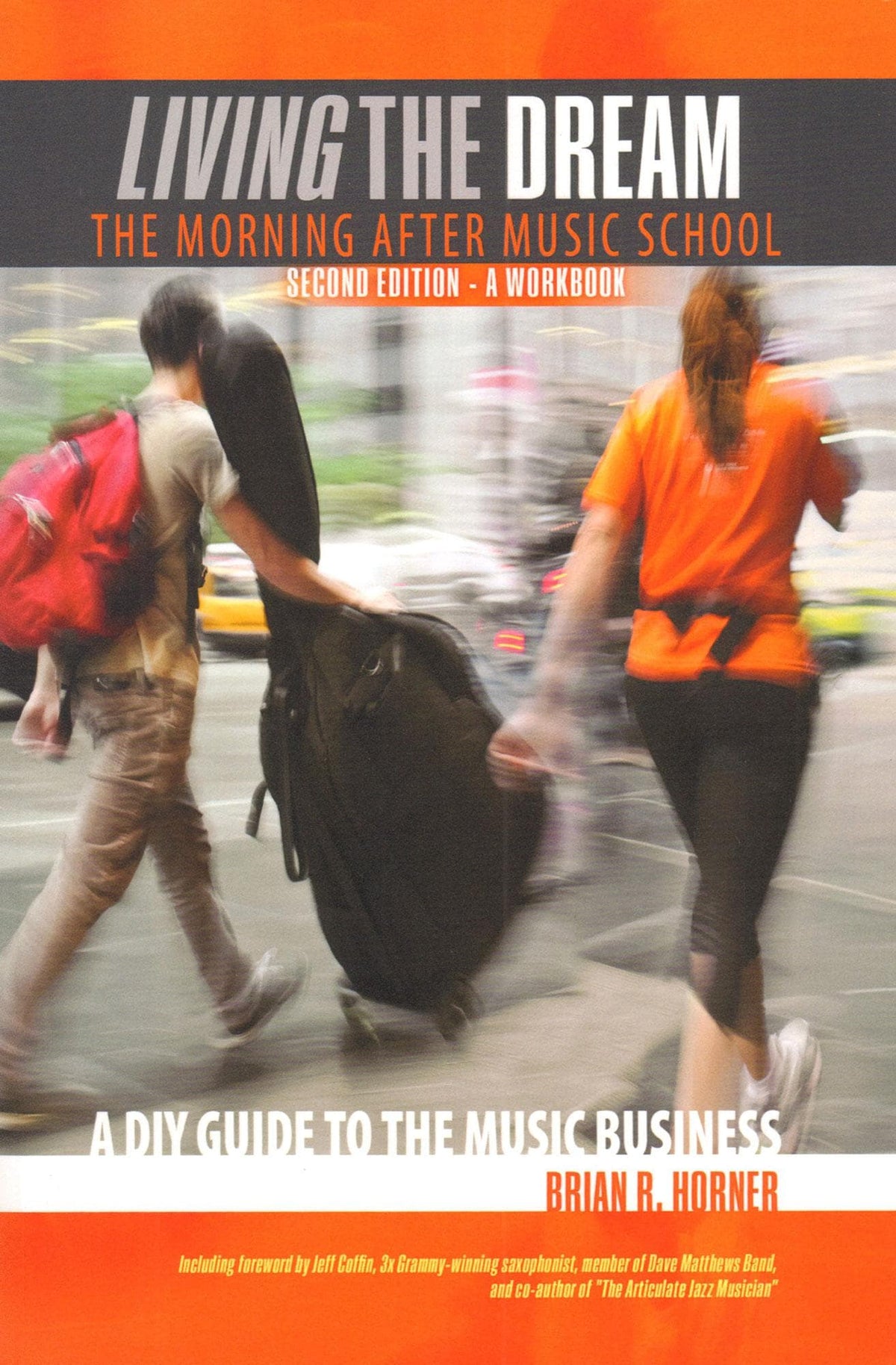 Living the Dream: The Morning After Music School by Brian Horner