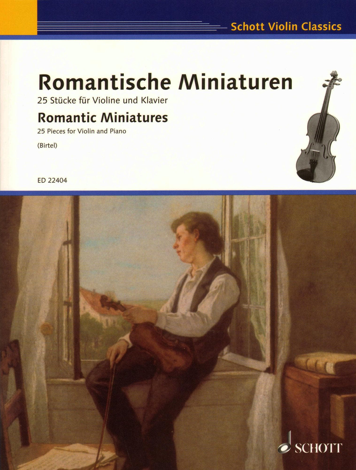25 Romantic Miniatures - for Violin and Piano - edited by Wolfgang Birtel - Schott