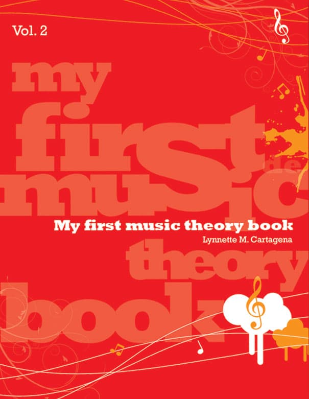 My First Music Theory Book, Volume 2 by Lynnette Cartagena