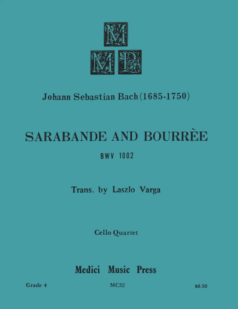 Bach, JS - Sarabande and Bourree BWV 1002 for Four Cellos - Score and Parts - Arranged by Varga - MusiCelli Publication