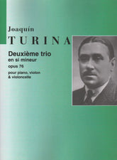 Turina - Piano Trio No 2 in b minor Op 76 For Violin Cello and Piano Published by Editions Salabert