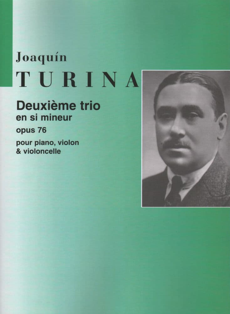 Turina - Piano Trio No 2 in b minor Op 76 For Violin Cello and Piano Published by Editions Salabert