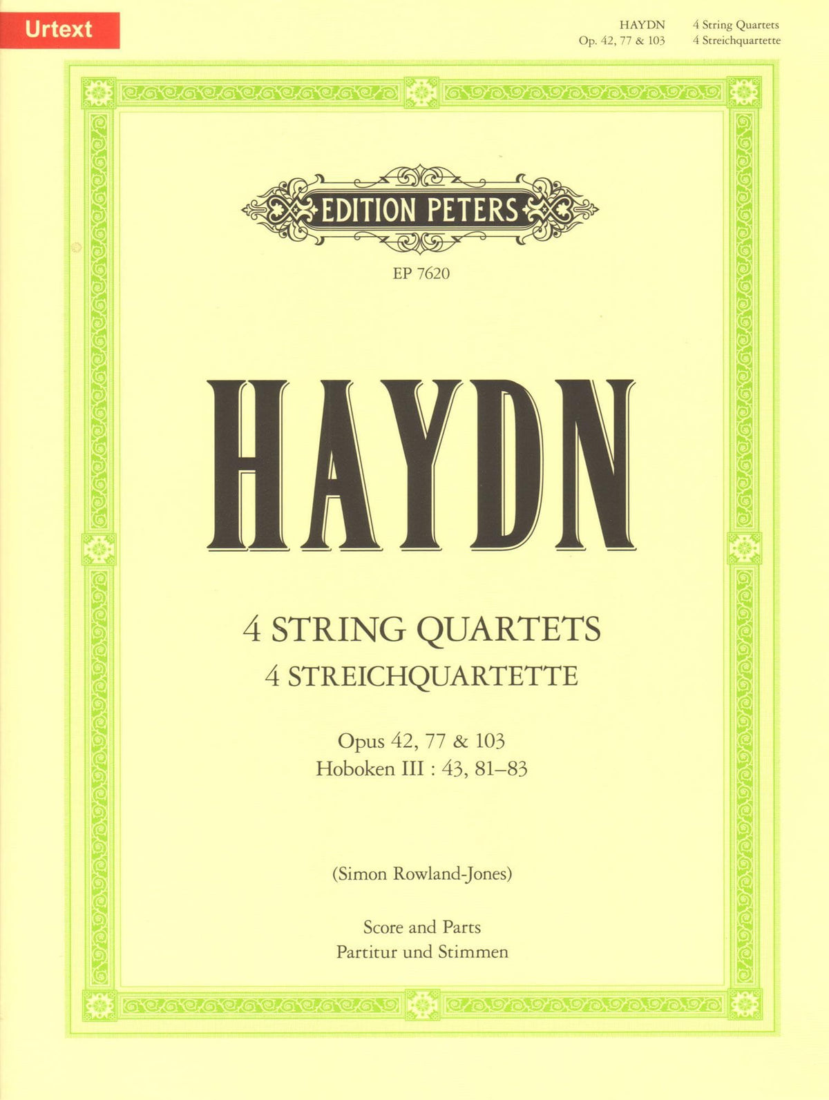 Haydn, Franz Joseph - 4 String Quartets, Op. 42, 77, 103 - Score and Parts - edited by Simon Rowland-Jones - Edition Peters URTEXT