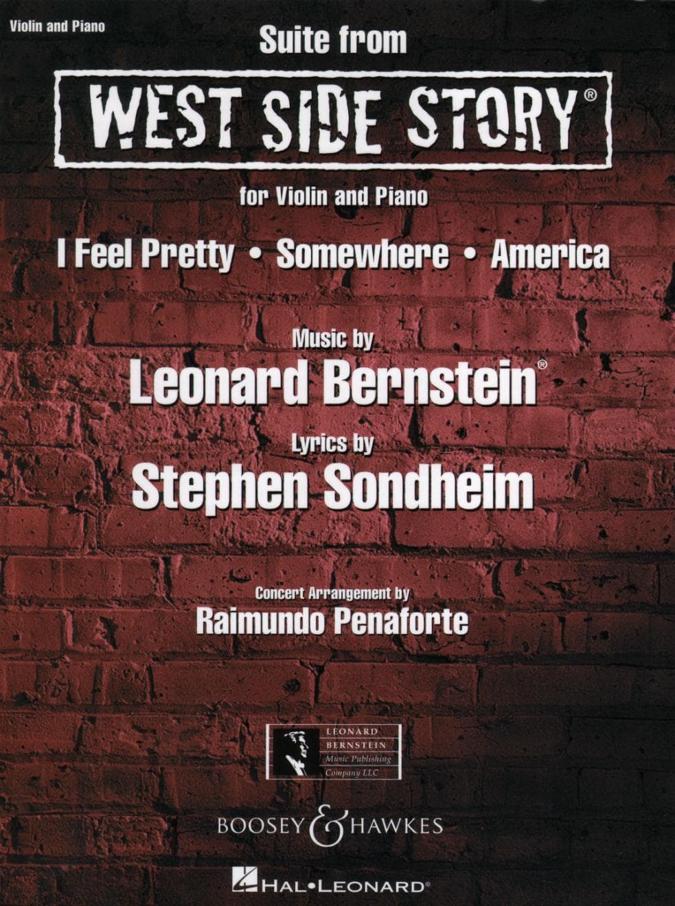 Bernstein, Leonard - Suite from "West Side Story" for Violin Piano - arranged by Raimundo Penaforte - Leonard Bernstein Music Publishing Co