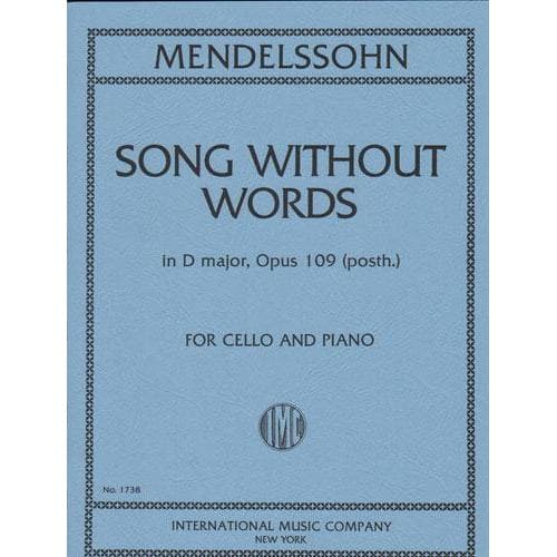 Mendelssohn, Felix - Song Without Words in D Major, Op post 109 - Cello and Piano - International Music Co