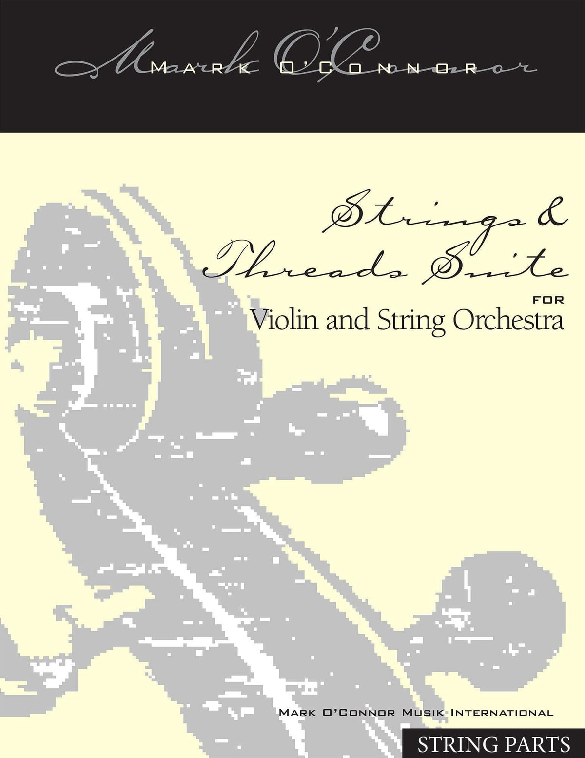 O'Connor, Mark - Strings & Threads Suite for Violin and String Orchestra - String Parts - Digital Download