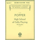 Popper, David - High School of Cello Playing Op 73 Published by G Schirmer