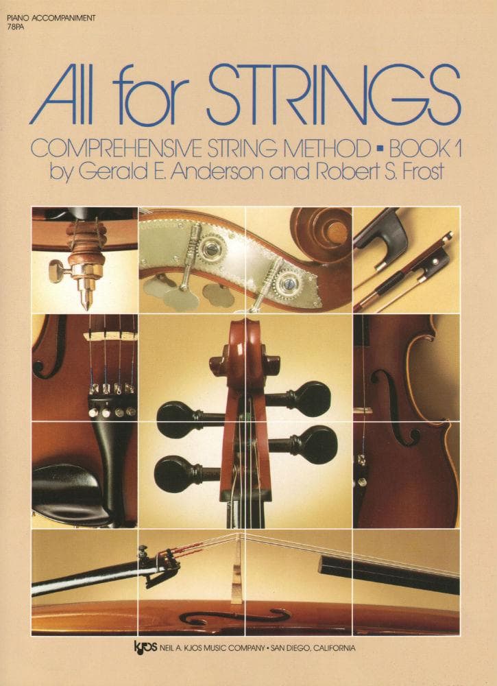 All For Strings Comprehensive String Method - Book 1 for Piano Accompaniment by Gerald E Anderson and Robert S Frost