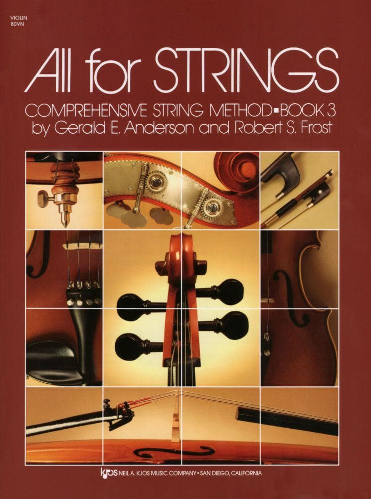 All For Strings Comprehensive String Method - Book 3 for Violin by Gerald E Anderson and Robert S Frost - Kjos Music