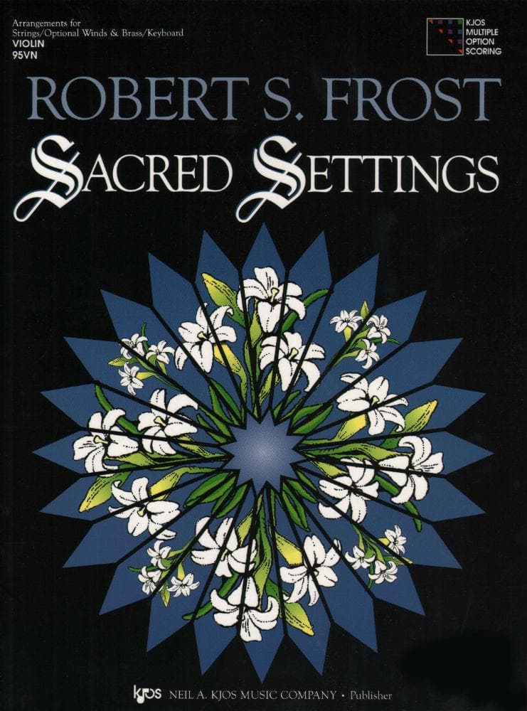 Frost, Robert S - Sacred Settings - Violin - Neil A Kjos Music Co