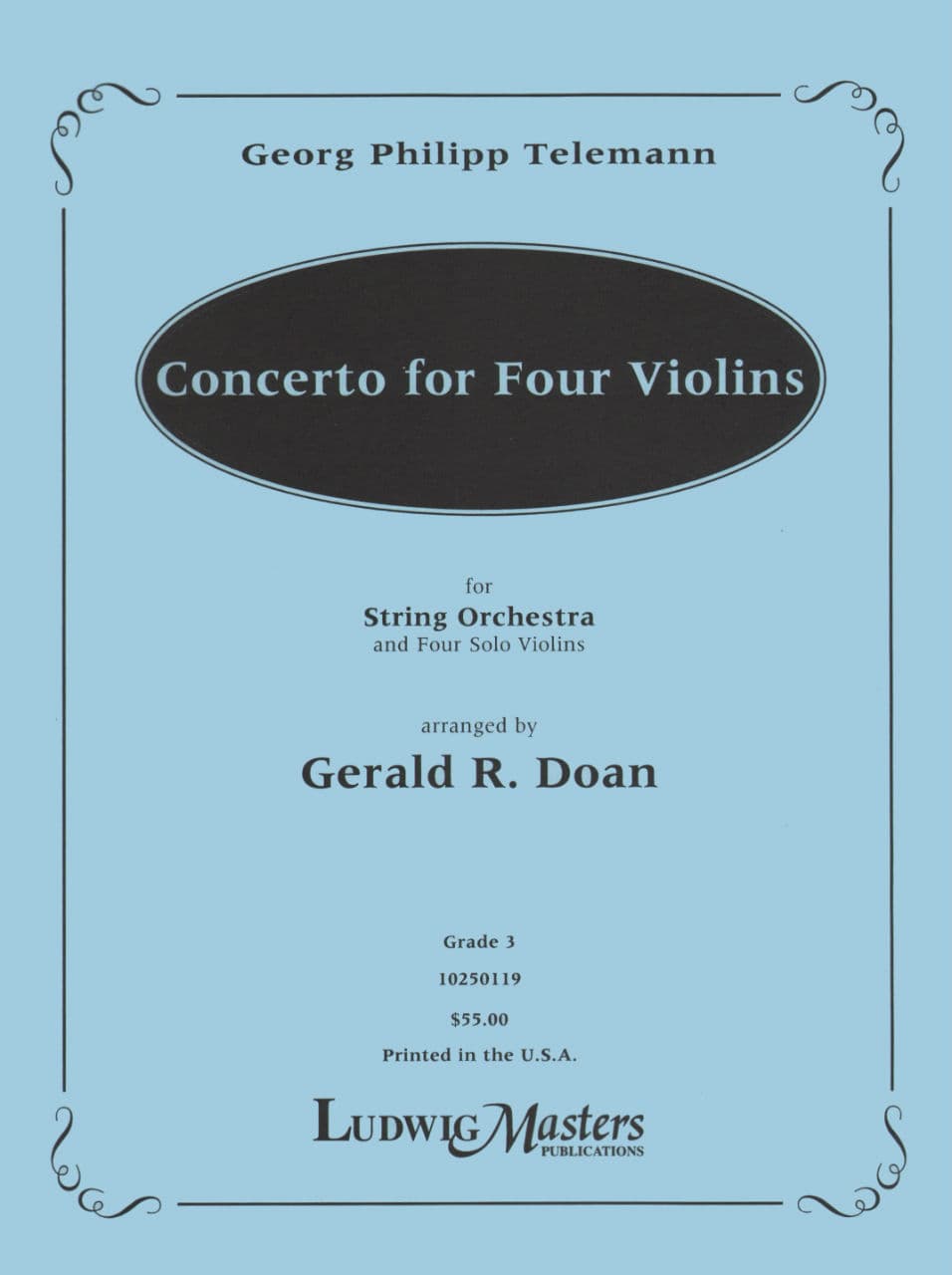 Telemann, Georg Philipp - Concerto for Four Violins & String Orchestra Arranged by Doan Published by Ludwig Music Publishing Co