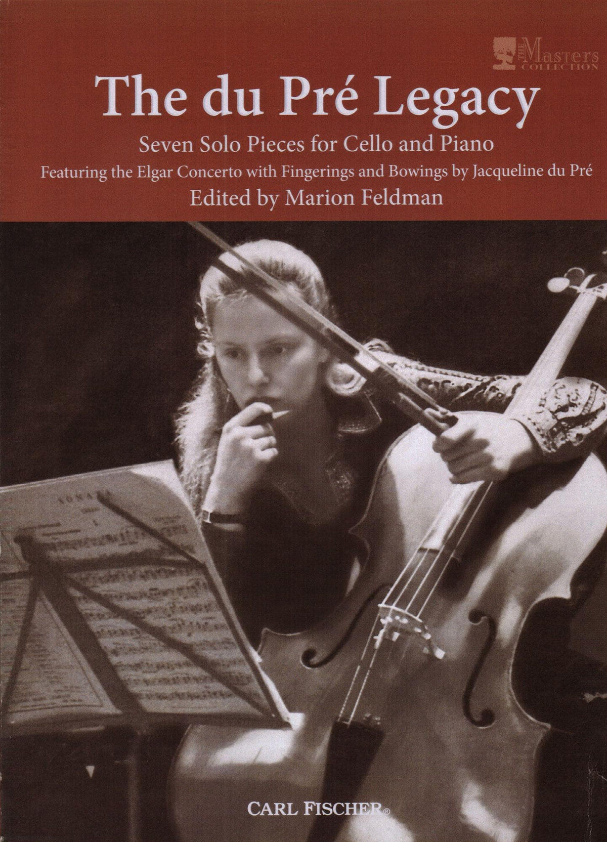 Jacqueline du Pre - The du Pre Legacy - Seven Solos for Cello and Piano - Carl Fischer
