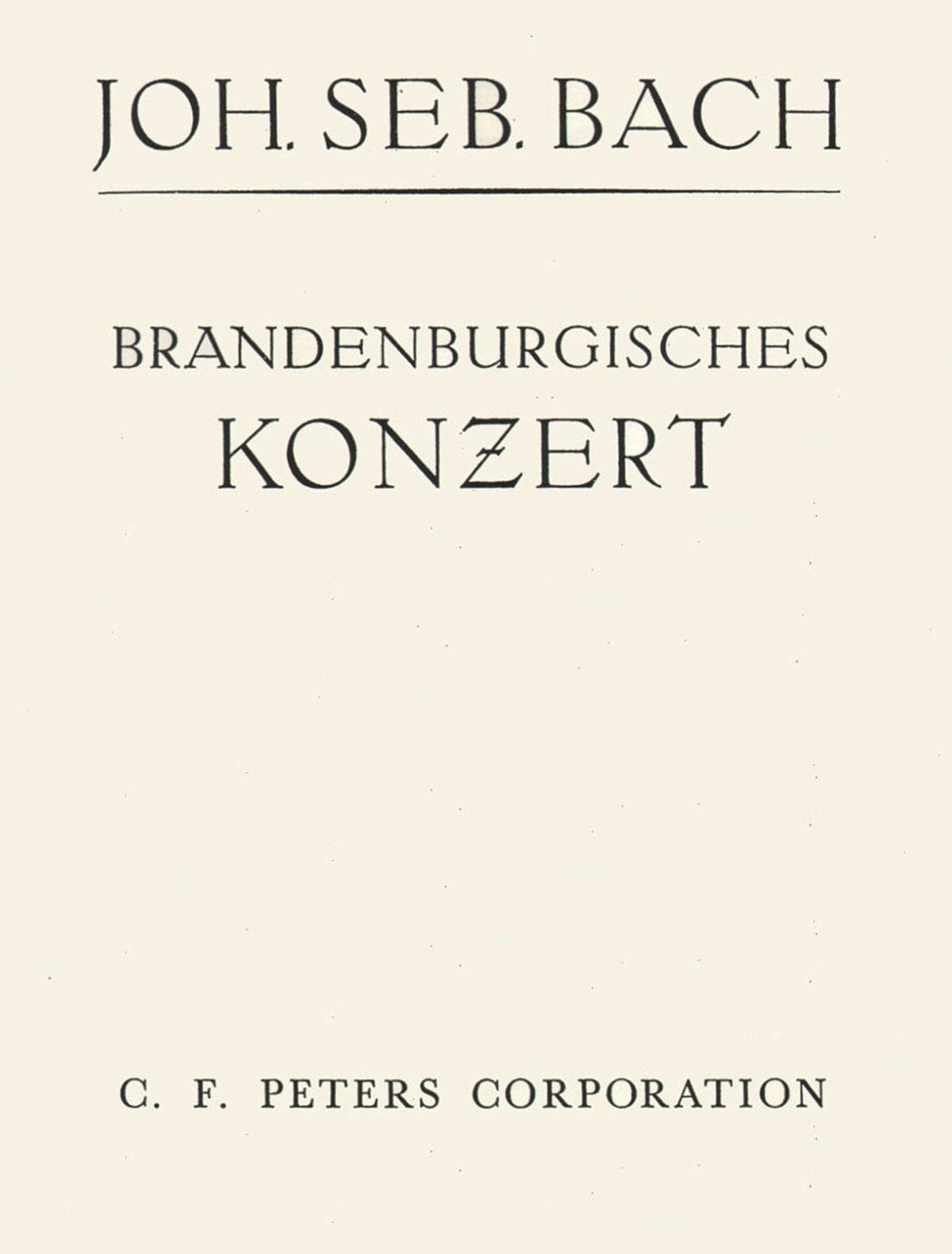 Bach, J.S. - Brandenburg Concerto No. 2 BWV 1047 - Violin Solo Part - Peters Edition