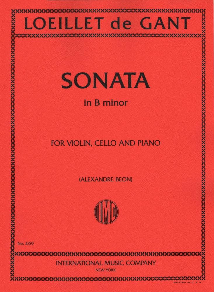 Loeillet, Jean-Baptiste (de Gant) - Sonata in b minor - Violin, Cello, and Piano - edited by Alexandre Beon - International Music Co