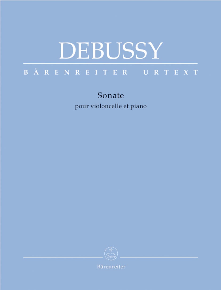 Debussy, Claude - Cello Sonata - for Cello and Piano - edited by Regina Back, Douglas Woodfull-Harris - Baerenreiter