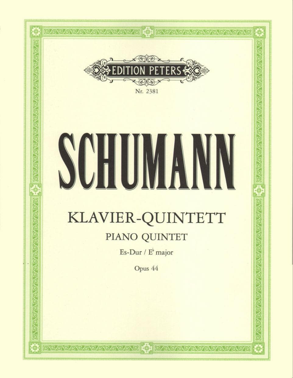Schumann, Robert - Piano Quintet in E-flat Major, Op 44 For String Quartet and Piano Peters Edition