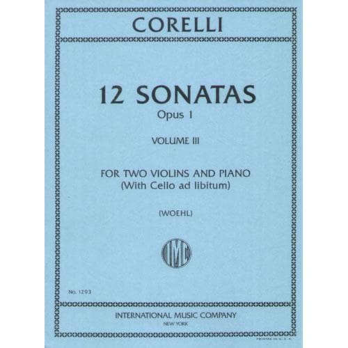 Corelli, Arcangelo - 12 Trio Sonatas Op 1 Volume 3 No 7-9 for Two Violins and Piano (With Cello ad libitum) - Arranged by Woehl - International Edition