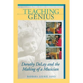 Teaching Genius by Dorothy DeLay