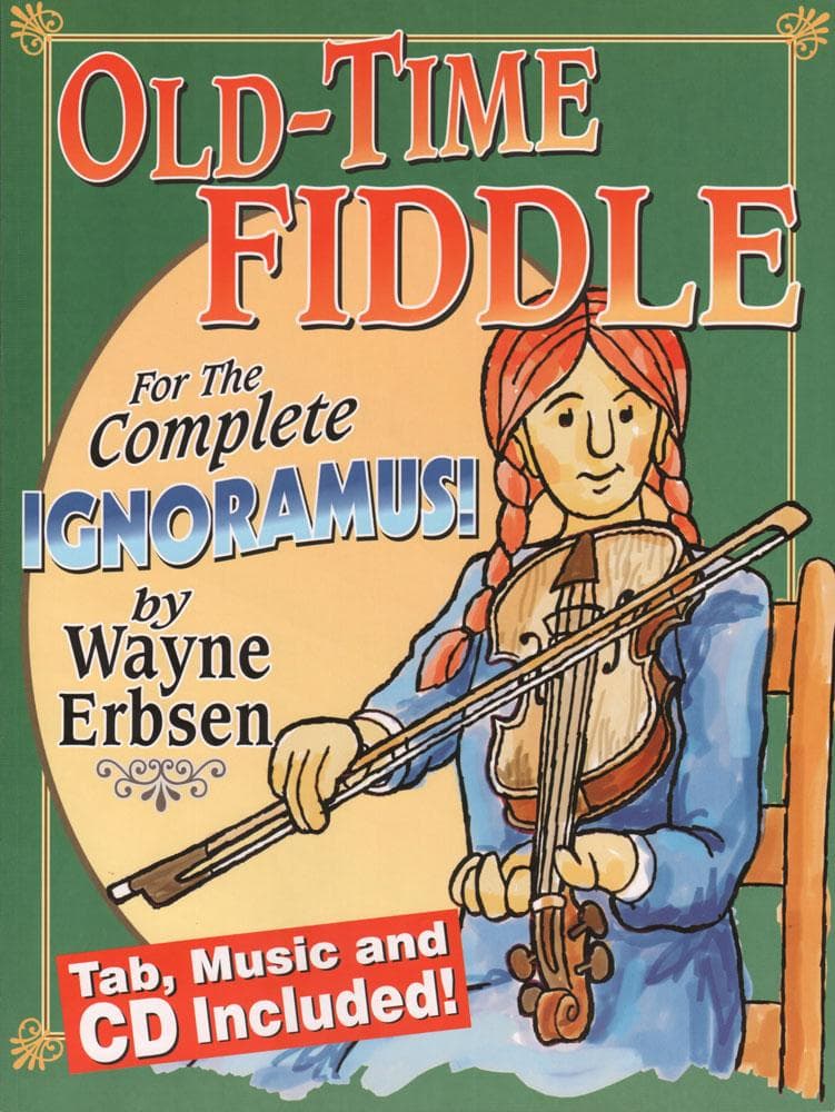 Erbsen, Wayne - Old-Time Fiddle for the Complete Ignoramus! - Violin - Book/CD - Mel Bay