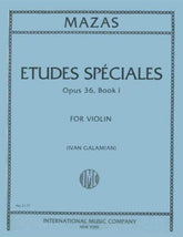 Mazas, JF - Etudes Speciales, Op 36 Book 1 - Violin - edited by Galamian - International Music Company
