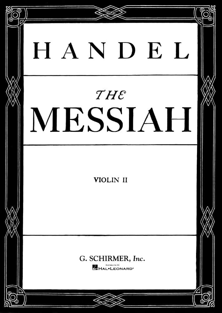 Handel, George Frideric - "Messiah" for String Orchestra - Violin 2 part - arranged by Prout - G Schirmer Edition