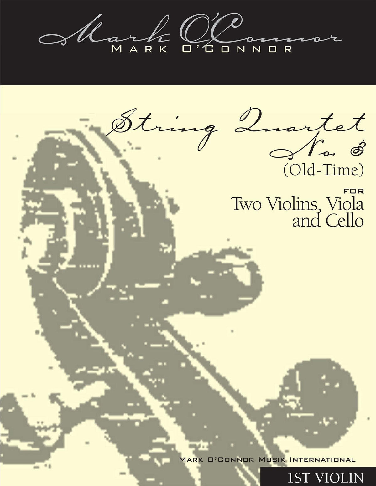 O'Connor, Mark - String Quartet No. 3 (Old-Time) for 2 Violins, Viola, and Cello - Violin 1 - Digital Download