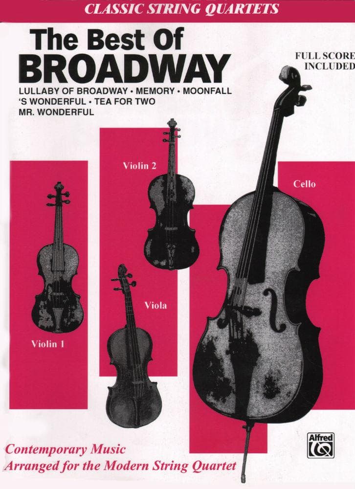 The Best of Broadway - Two Violins, Viola, and Cello - arranged by Tony Esposito and Jeff Sultanof - Alfred Music Publishing