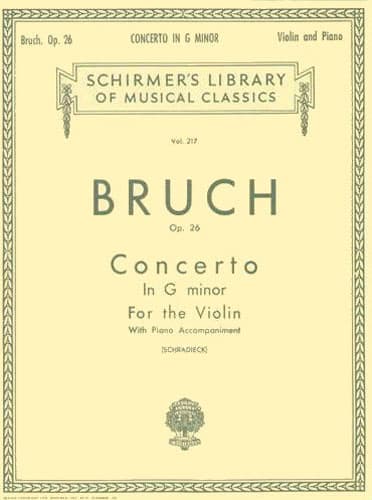 Bruch, Max - Concerto No 1 in g minor Op 26 for Violin and Piano - Arranged by Schradieck - Schirmer Edition