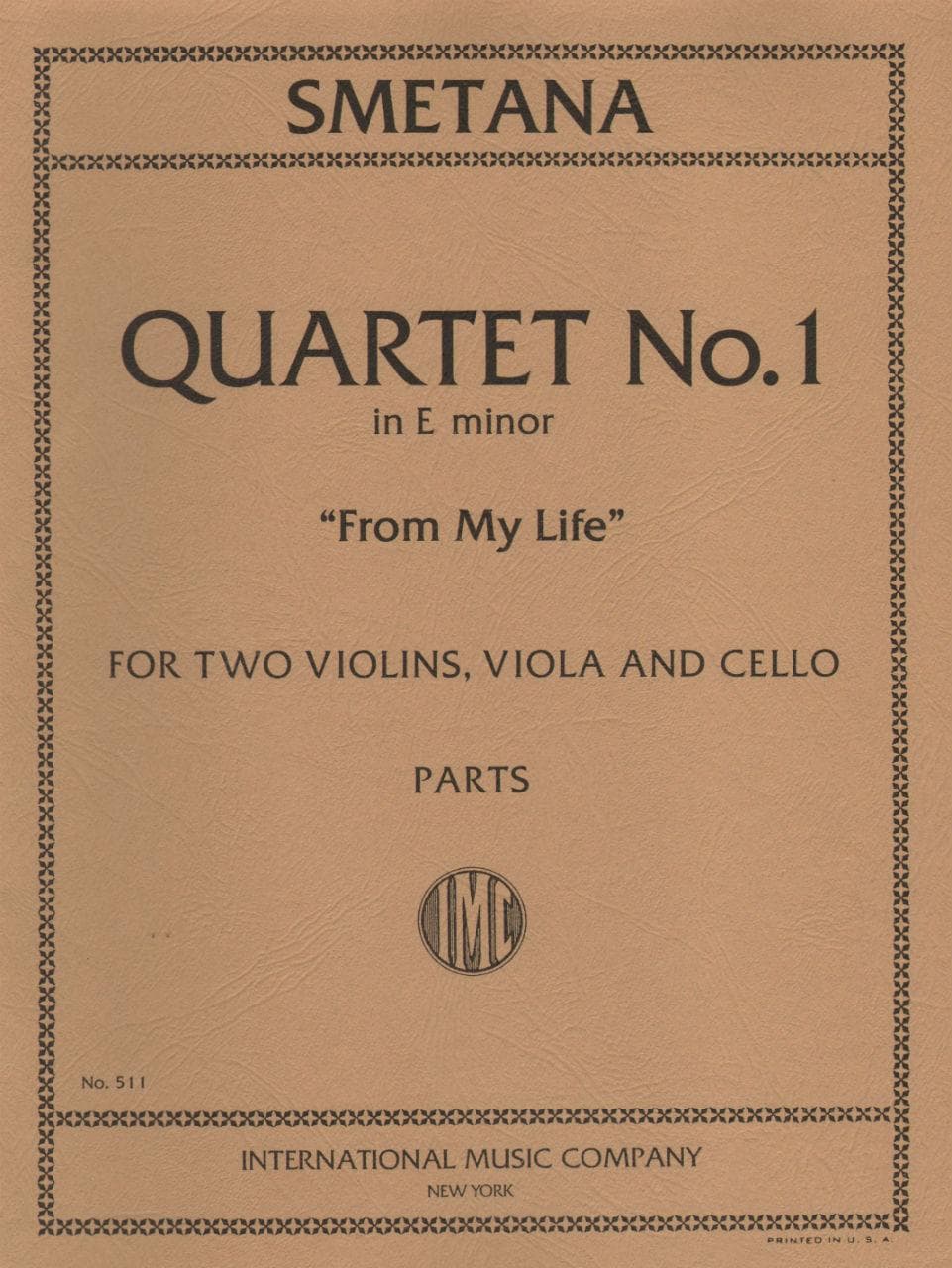 Smetana, Bed?ich - Quartet No 1 in e minor From My Life Published by International Music Company