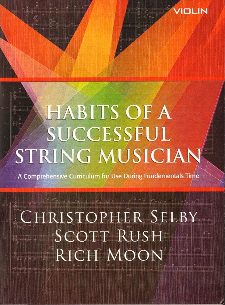 Selby/Rush/Moon - Habits of a Successful String Musician - for Violin - GIA Publications
