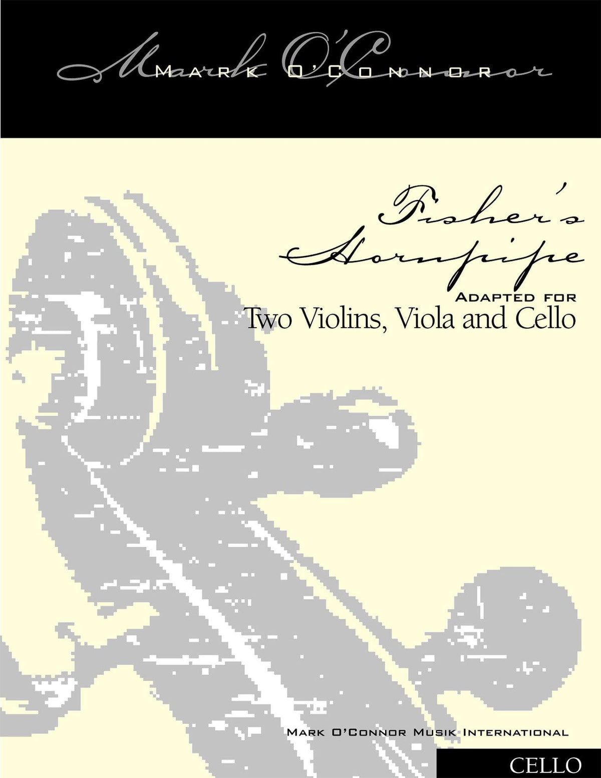 O'Connor, Mark - Fisher's Hornpipe for 2 Violins, Viola, and Cello - Cello - Digital Download